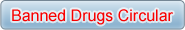 Banned Drug Circular